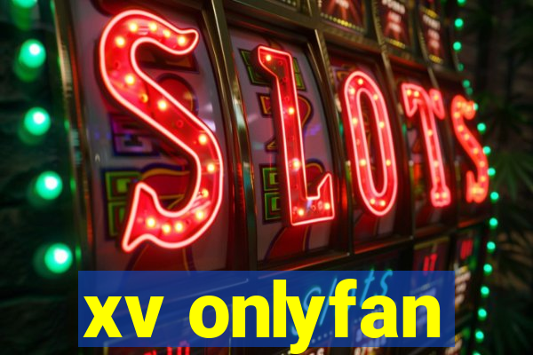 xv onlyfan